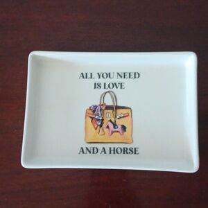 New All You Need Is Love And A Horse catch all tray